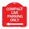 Signmission Compact Car Parking W/ Left Arrow, Red & White Aluminum Architectural Sign, 18" x 18", RW-1818-24252 A-DES-RW-1818-24252 - alternate 1